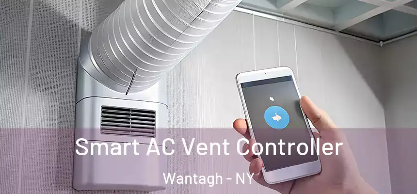 Smart AC Vent Controller Wantagh - NY