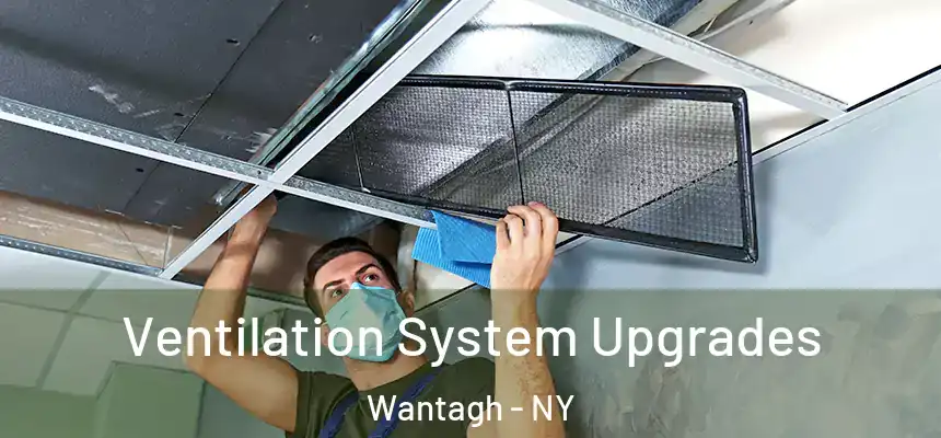Ventilation System Upgrades Wantagh - NY